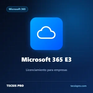 Microsoft 365 E3 — Microsoft 365 | TECSIS PRO