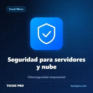Seguridad para servidores y nube — Trend Micro | TECSIS PRO