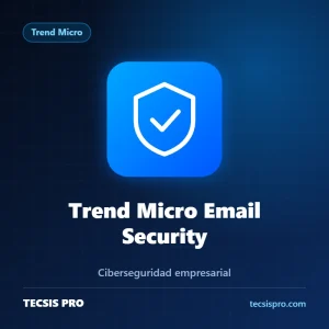 Trend Micro Email Security — Trend Micro | TECSIS PRO